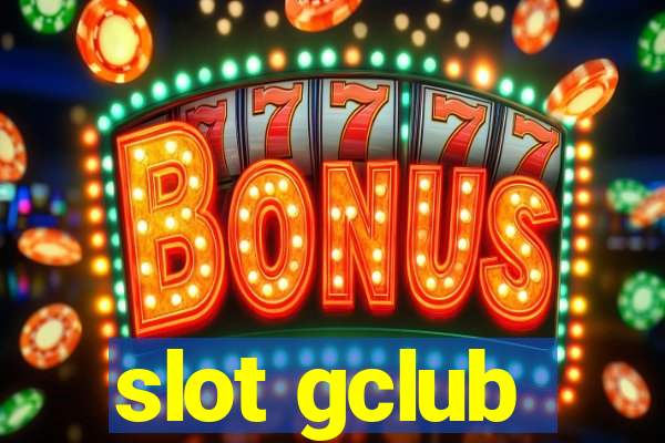 slot gclub