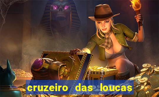 cruzeiro das loucas filme completo dublado