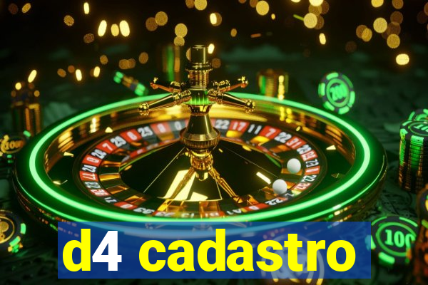 d4 cadastro