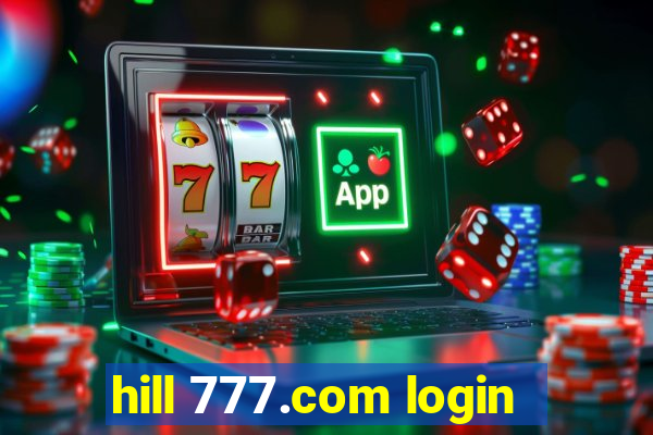 hill 777.com login