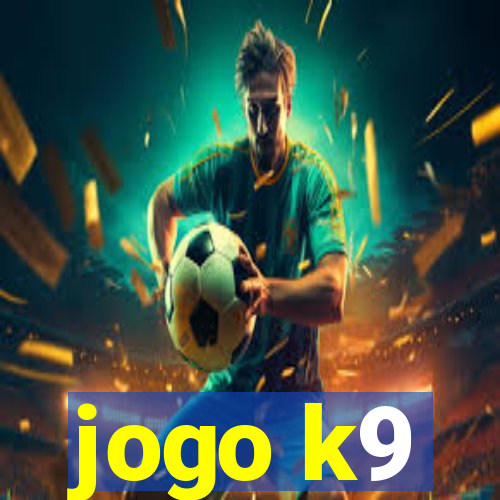 jogo k9