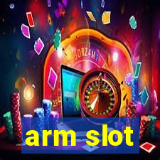 arm slot