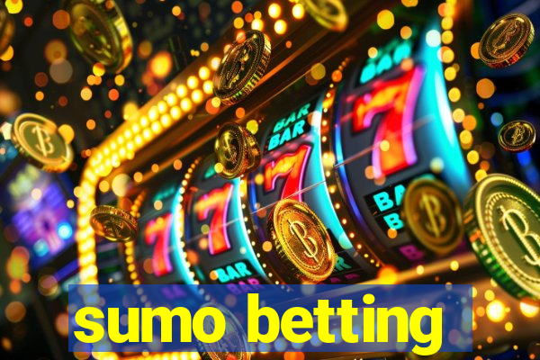 sumo betting