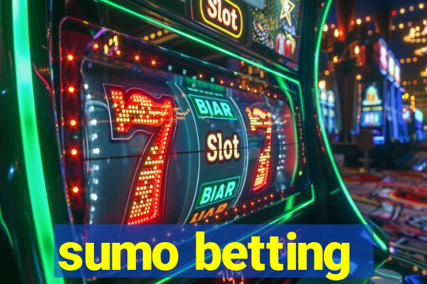 sumo betting