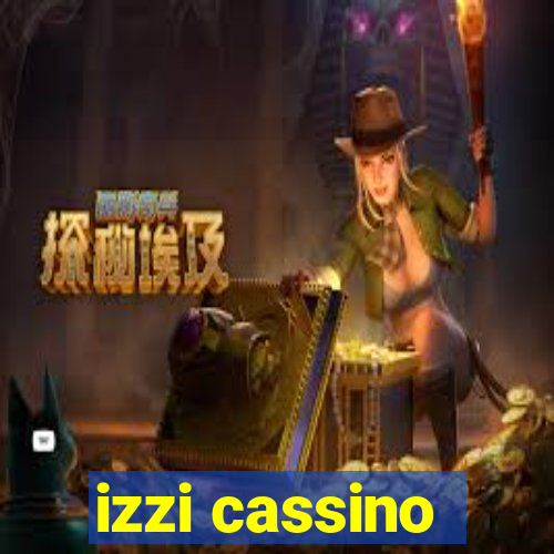 izzi cassino