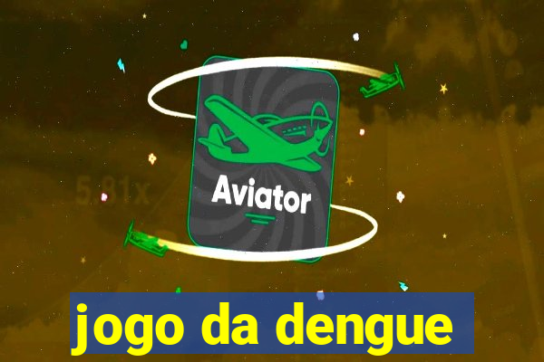 jogo da dengue