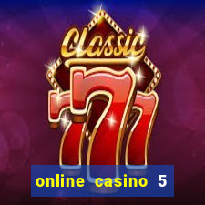 online casino 5 euro bonus