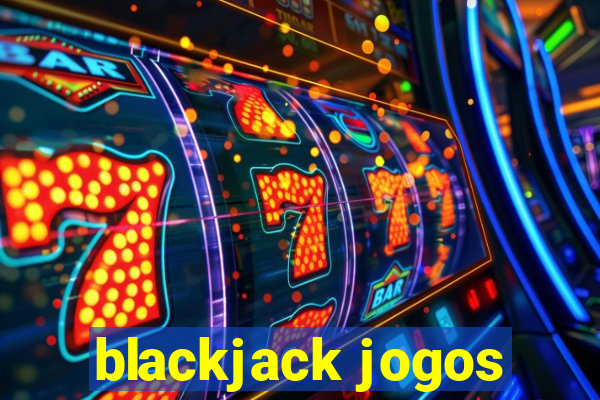 blackjack jogos