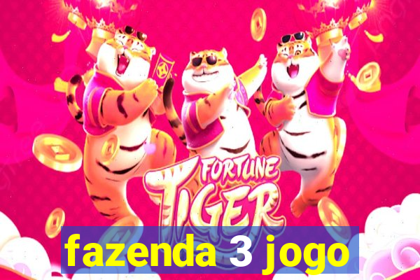 fazenda 3 jogo