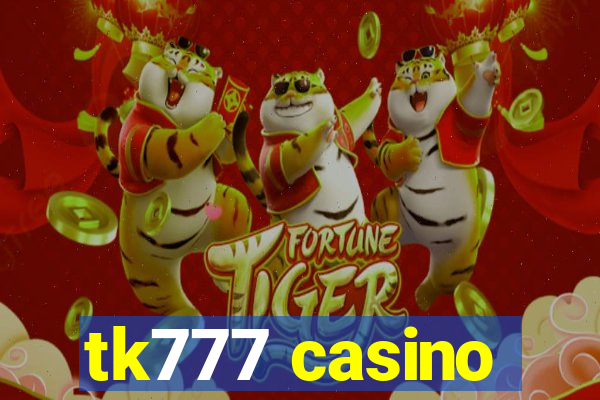 tk777 casino