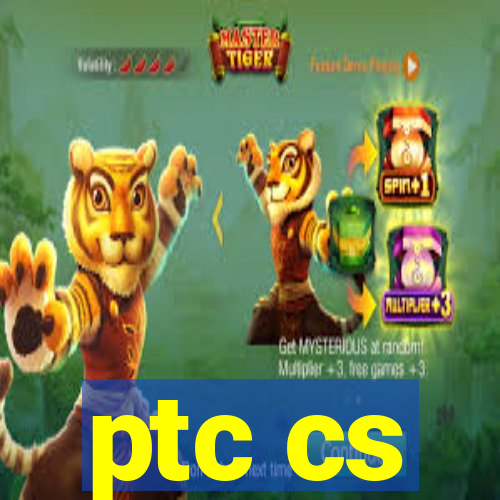 ptc cs