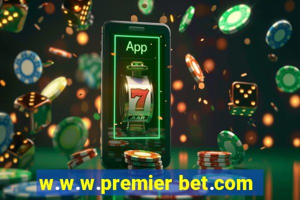 w.w.w.premier bet.com