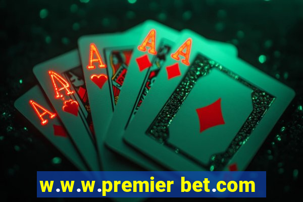 w.w.w.premier bet.com