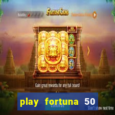 play fortuna 50 free spins