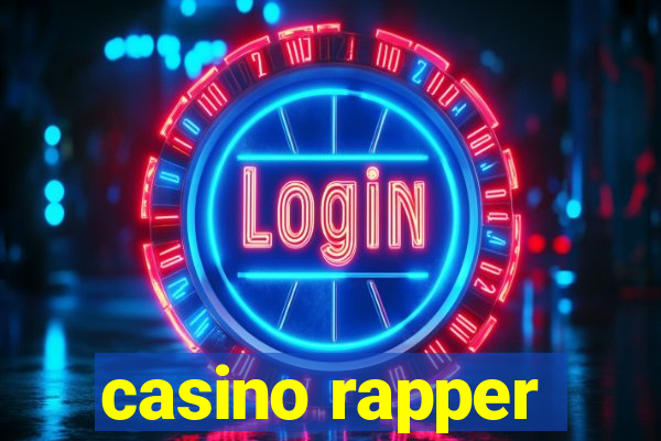 casino rapper