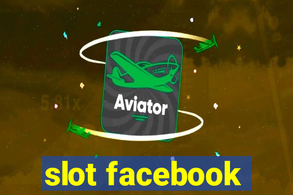 slot facebook