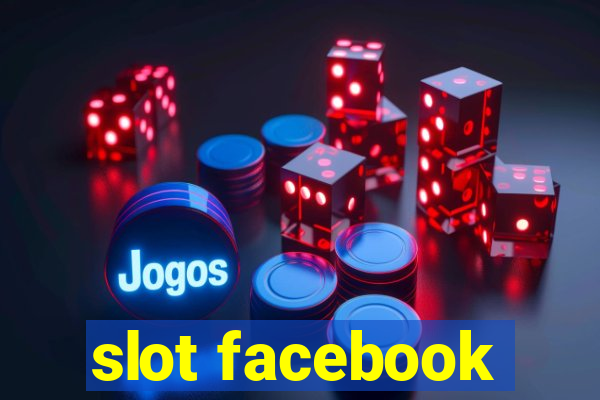 slot facebook