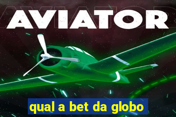 qual a bet da globo