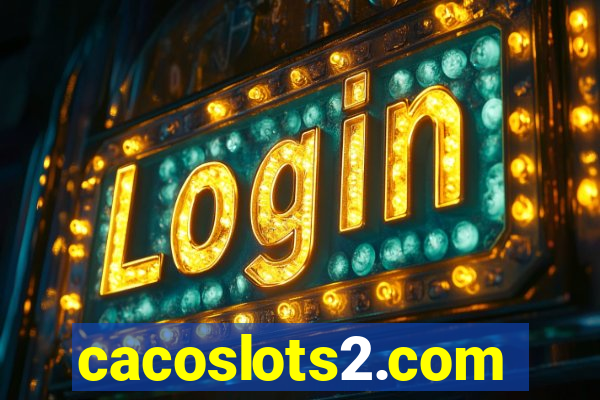 cacoslots2.com