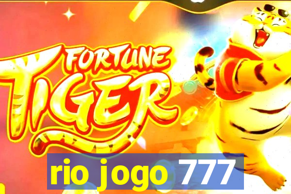 rio jogo 777