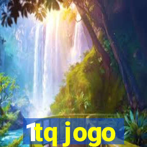 1tq jogo