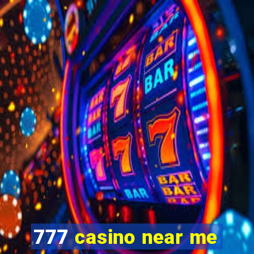 777 casino near me