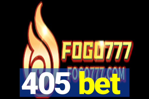 405 bet