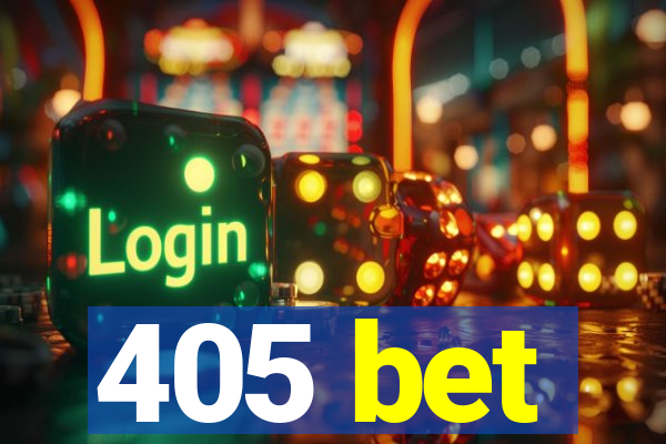 405 bet