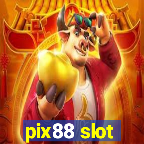 pix88 slot