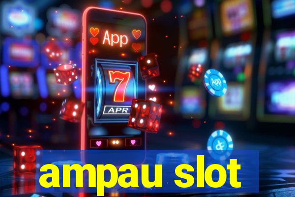 ampau slot