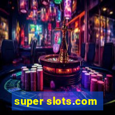 super slots.com