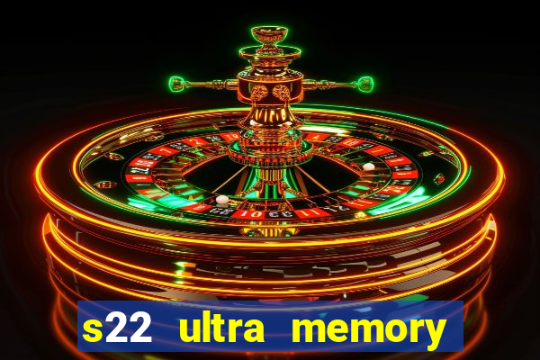 s22 ultra memory card slot