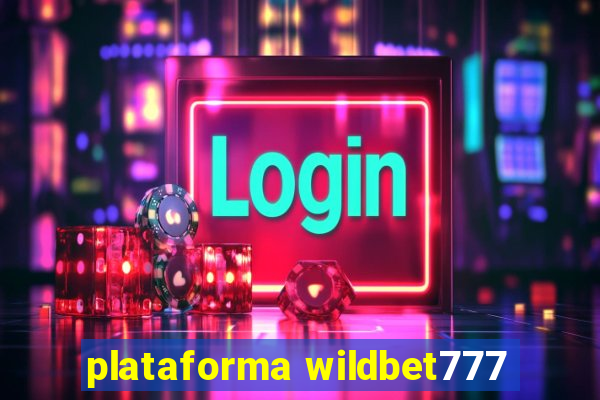 plataforma wildbet777