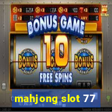 mahjong slot 77