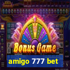 amigo 777 bet