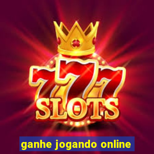 ganhe jogando online