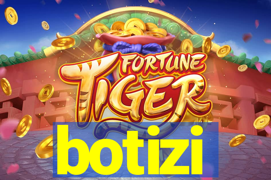 botizi