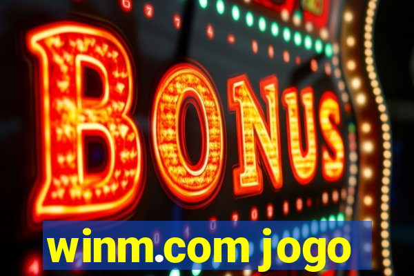 winm.com jogo