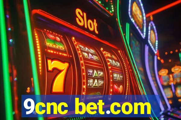 9cnc bet.com