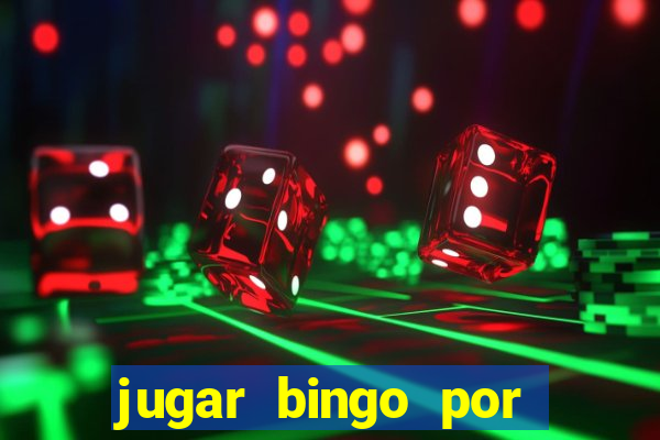 jugar bingo por dinero real