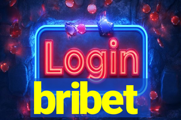 bribet