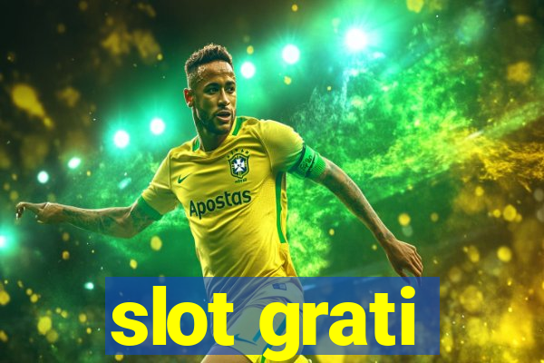 slot grati