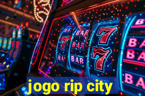 jogo rip city