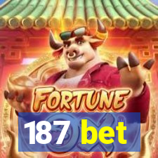 187 bet