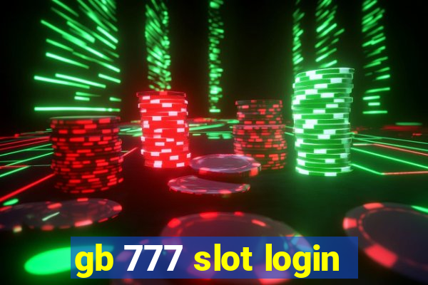 gb 777 slot login