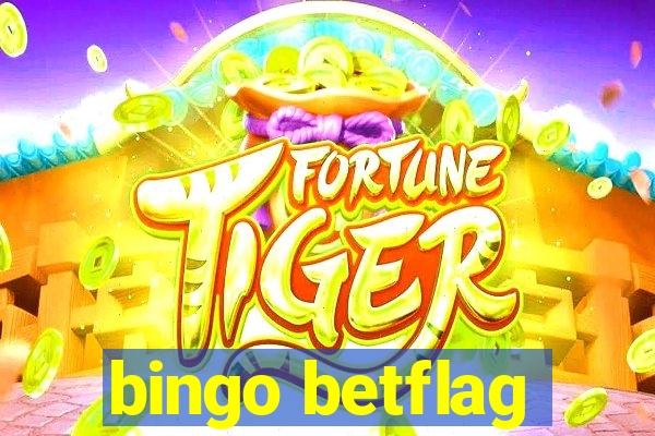 bingo betflag