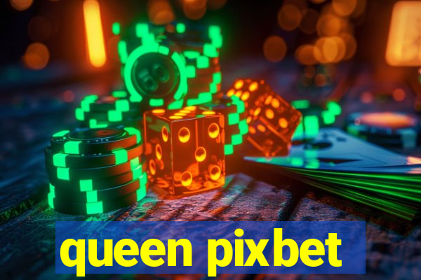 queen pixbet