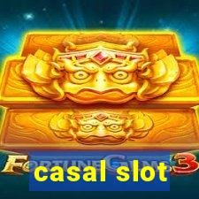 casal slot