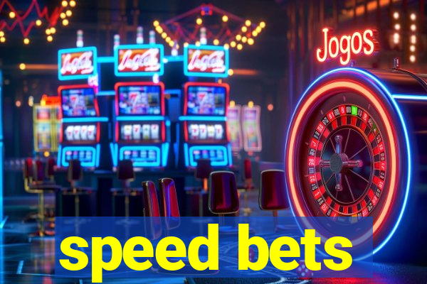 speed bets