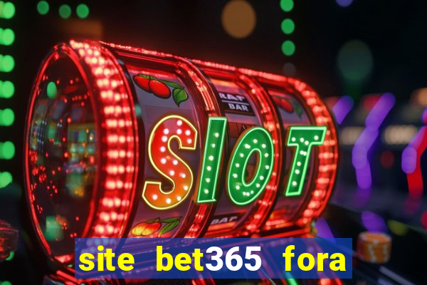 site bet365 fora do ar hoje